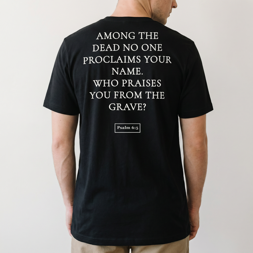 June 5 — “Who Praises You?” (Psalm 6:5)