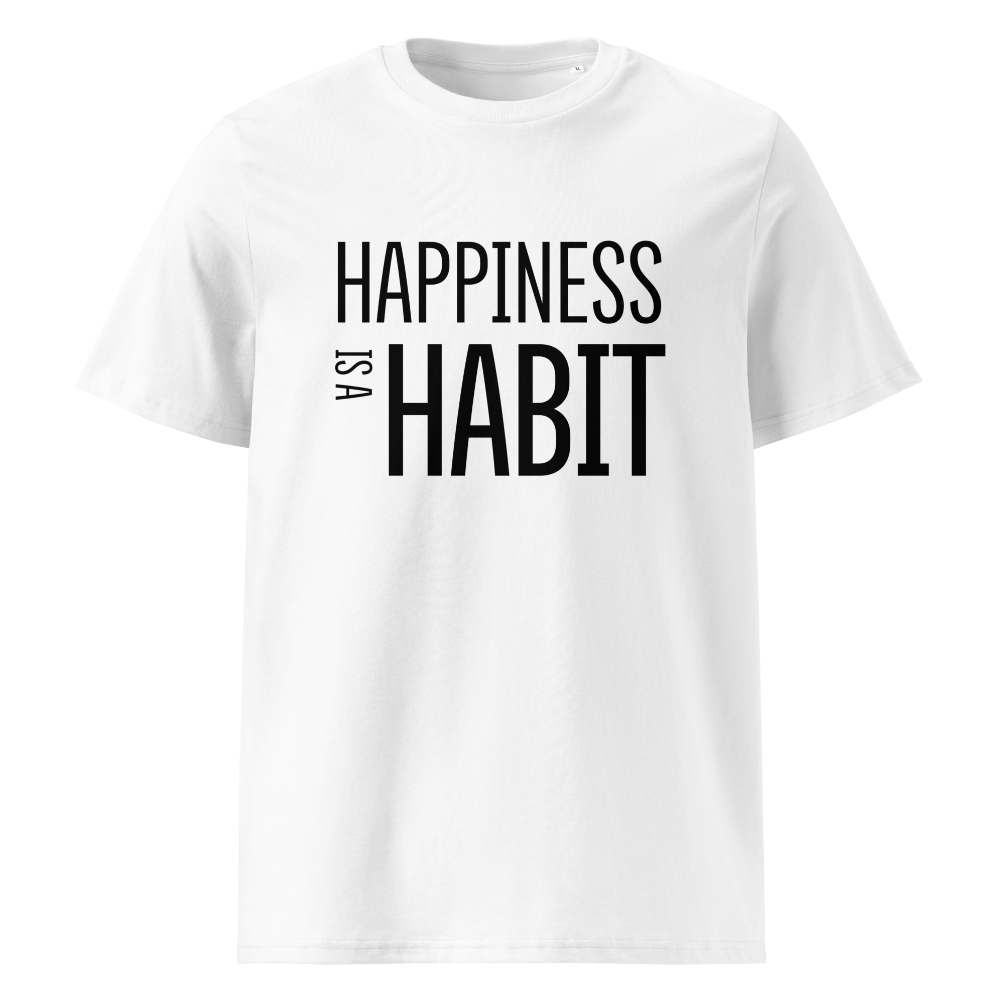Happiness is a habit organic cotton white t-shirt front
