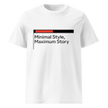 Minimal style, maximum story organic cotton white t-shirt front
