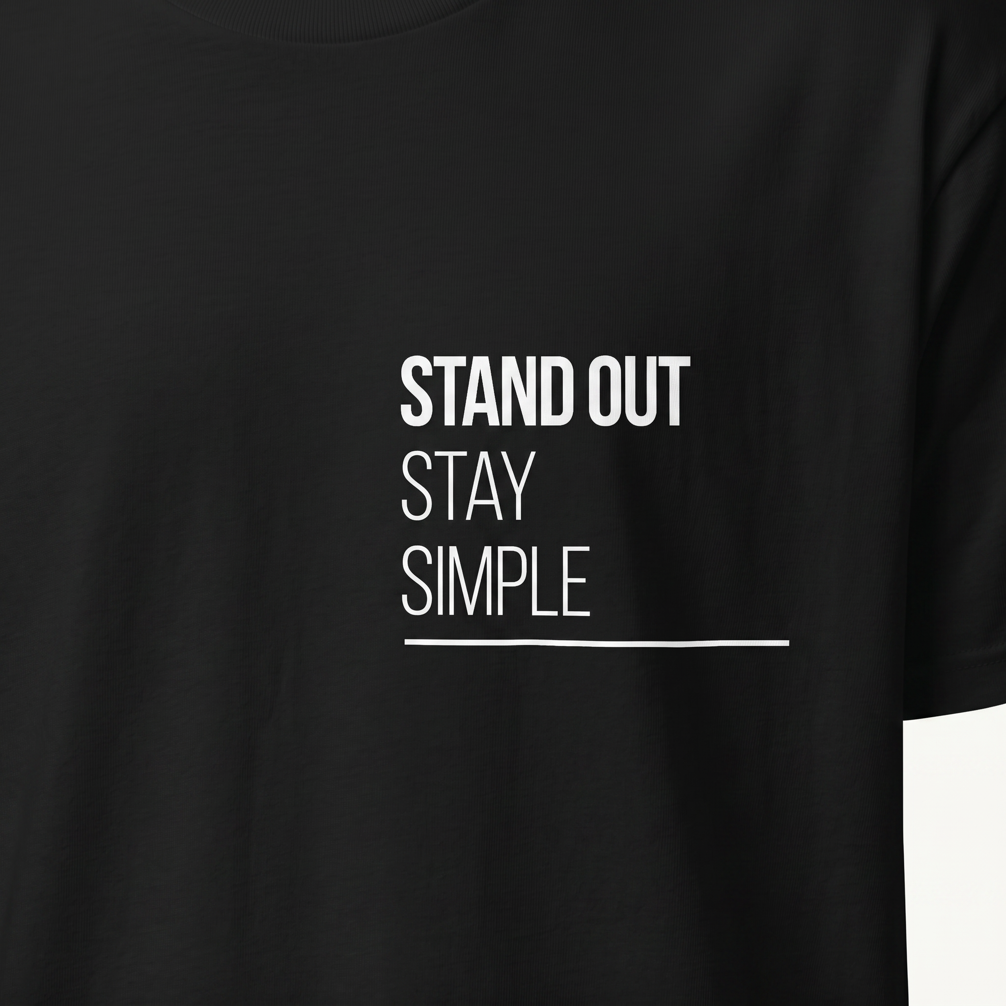 Stand out Stay simple (Black)