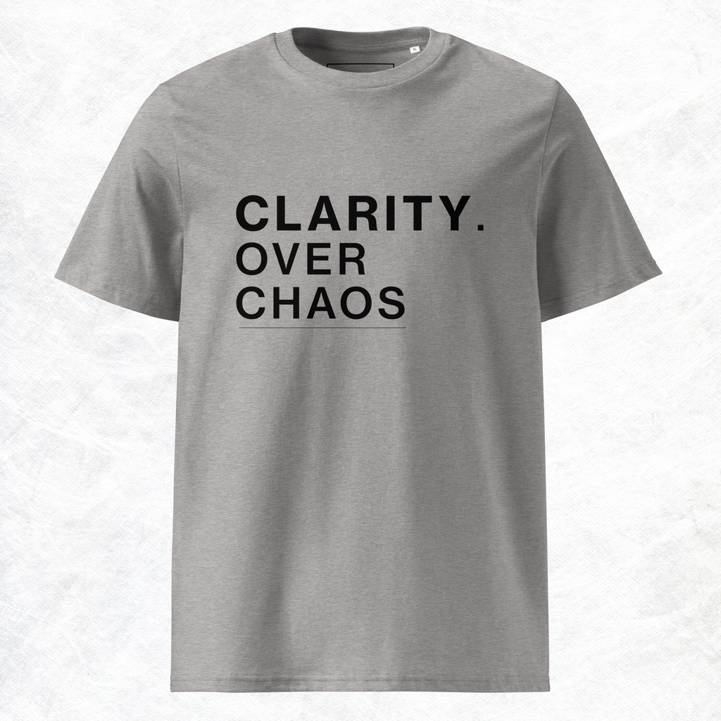 Clarity over chaos
