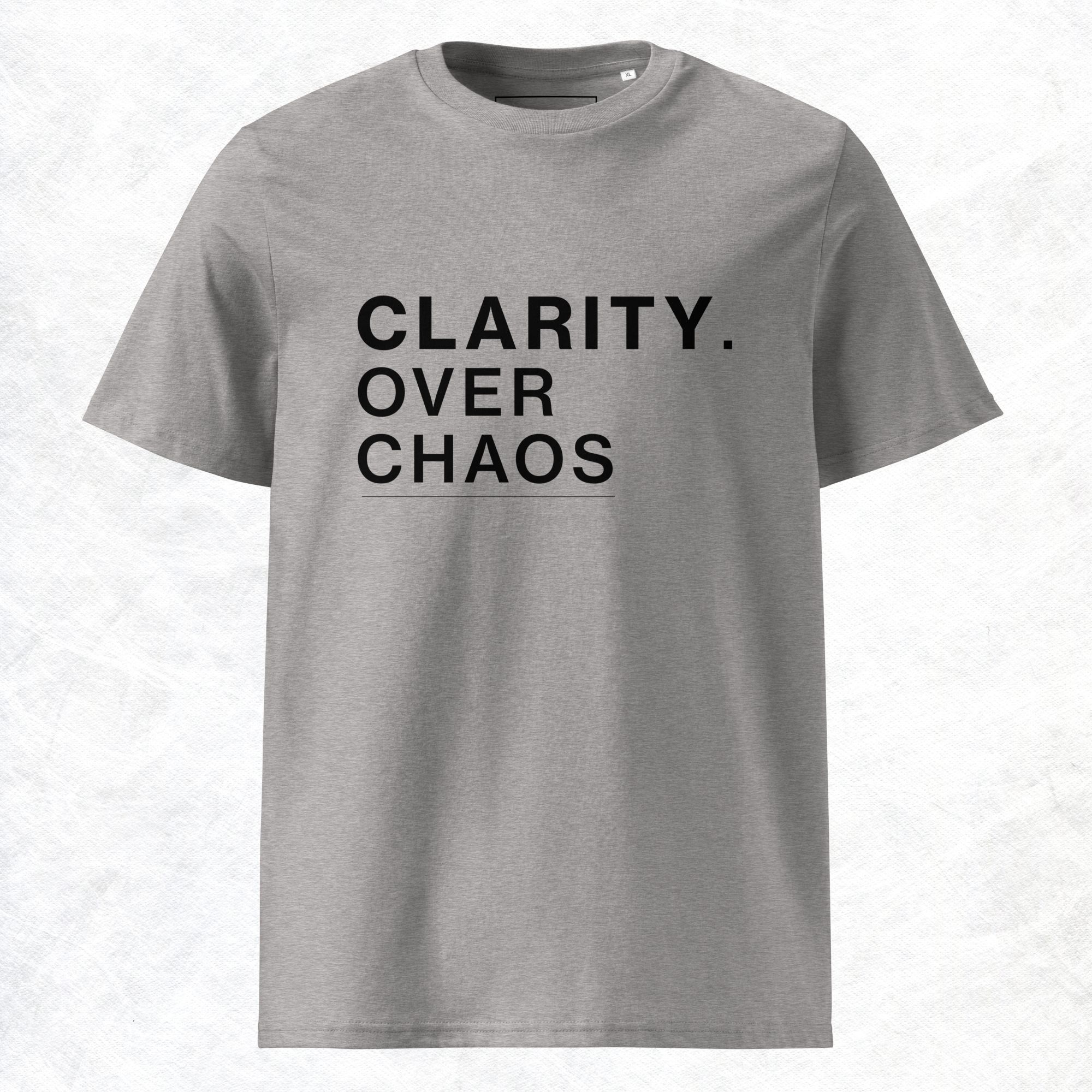 Clarity over chaos
