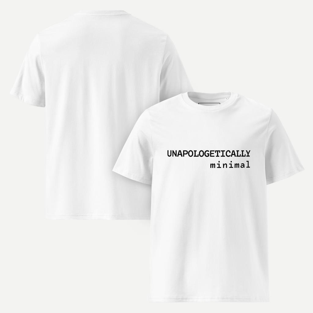 Unapologetically minimal