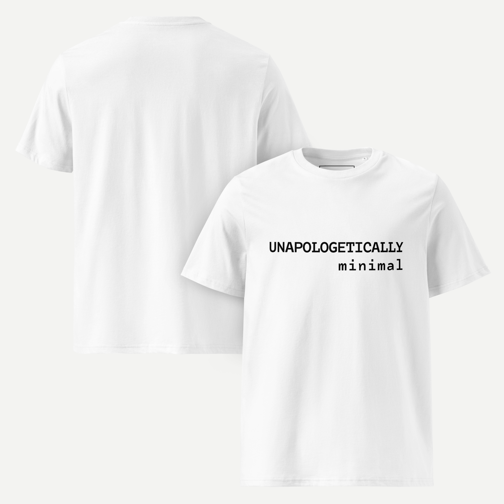 Unapologetically minimal