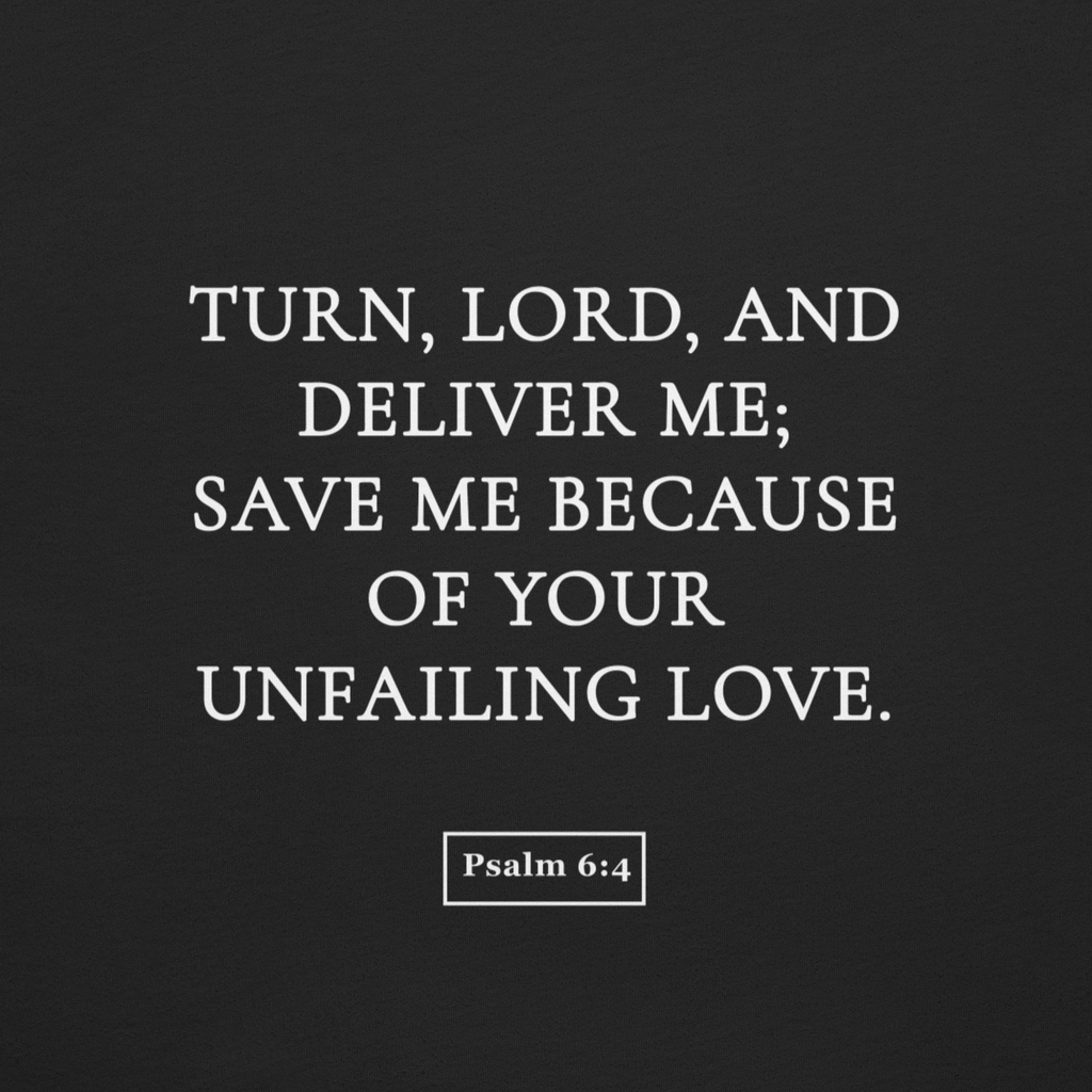 June 4 — “Unfailing Love” (Psalm 6:4)