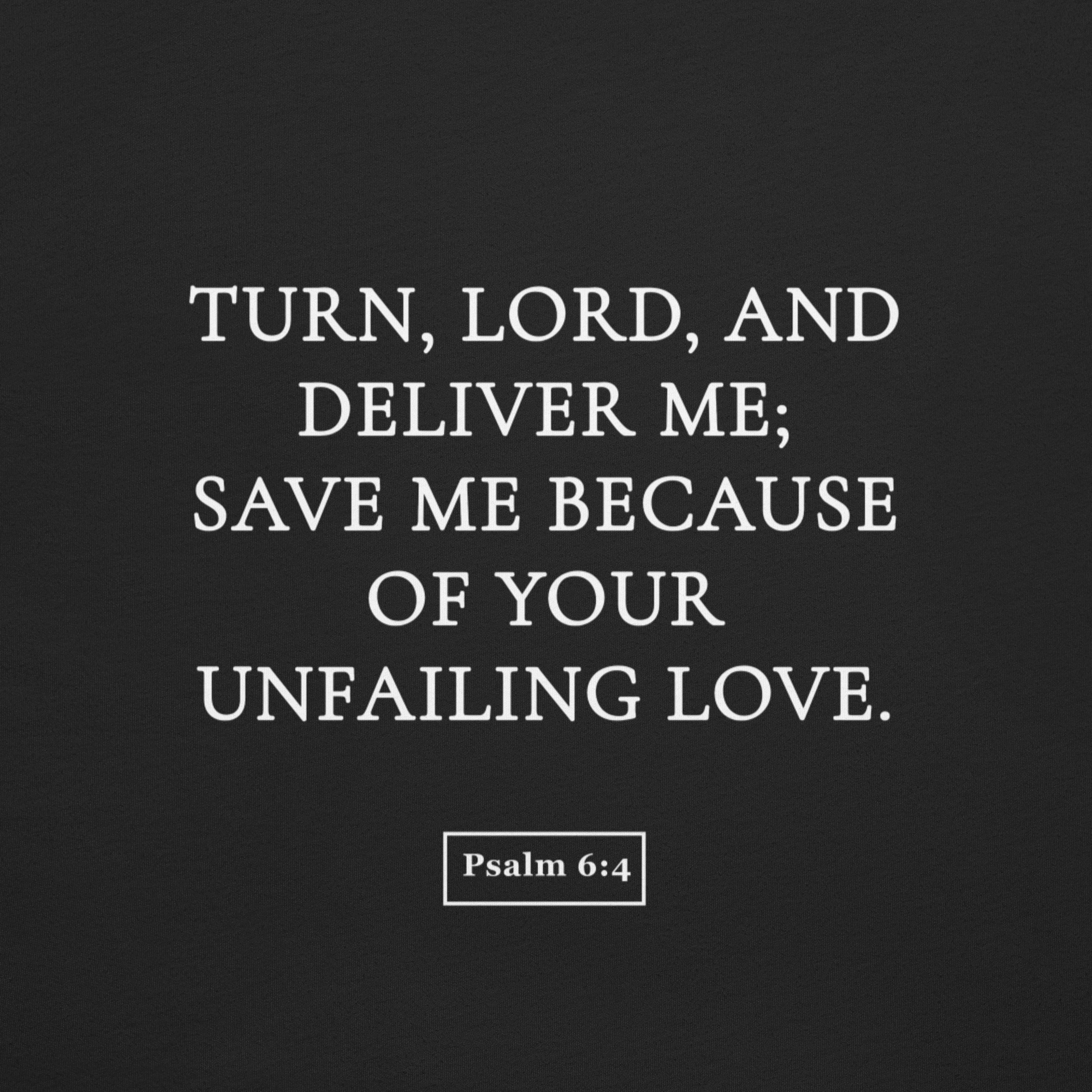 June 4 — “Unfailing Love” (Psalm 6:4)